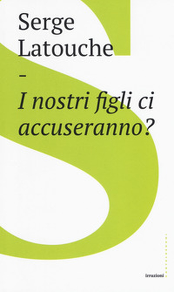 I nostri figli ci accuseranno? - Librerie.coop I nostri figli ci accuseranno? - Librerie.coop