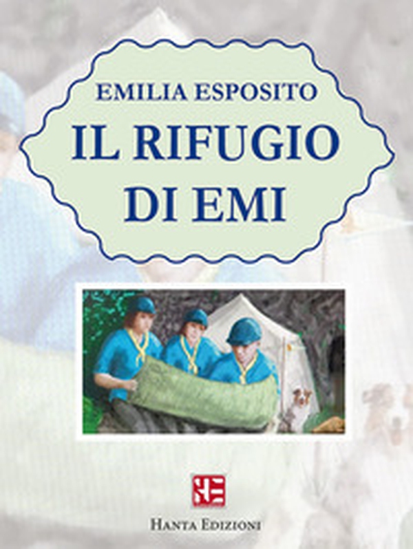 Il rifugio di Emi - Librerie.coop Il rifugio di Emi - Librerie.coop