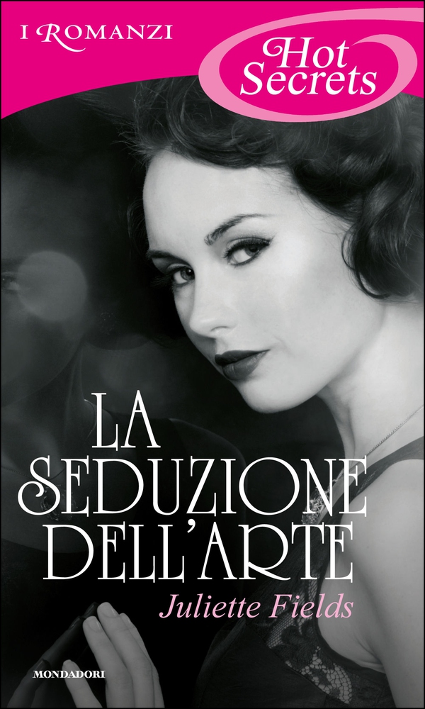 La seduzione dell'arte (Romanzi Hot Secrets) - Librerie.coop La seduzione dell'arte (Romanzi Hot Secrets) - Librerie.coop