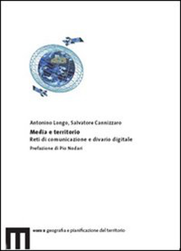 Media e territorio. Reti di comunicazione e divario digitale - Librerie.coop Media e territorio. Reti di comunicazione e divario digitale - Librerie.coop
