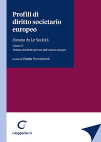 Profili di diritto societario europeo. Estratto da «Le Società» - Vol. 4 - Librerie.coop