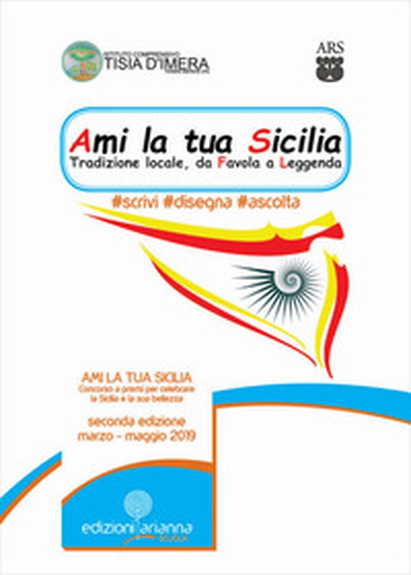 Ami la tua Sicilia. Arti e mestieri di ieri, di oggi e di domani. Concorso d'arte per gli studenti della scuola secondaria di primo grado - Librerie.coop Ami la tua Sicilia. Arti e mestieri di ieri, di oggi e di domani. Concorso d'arte per gli studenti della scuola secondaria di primo grado - Librerie.coop