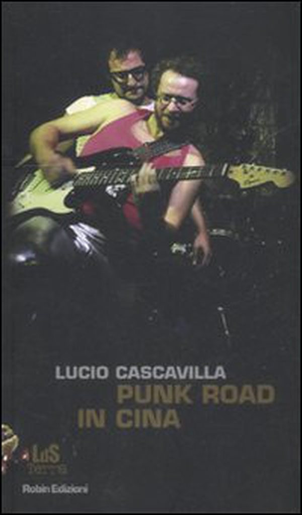 Punk road in Cina - Librerie.coop Punk road in Cina - Librerie.coop