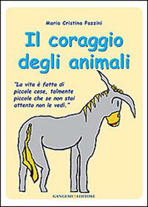 Il coraggio degli animali - Librerie.coop Il coraggio degli animali - Librerie.coop
