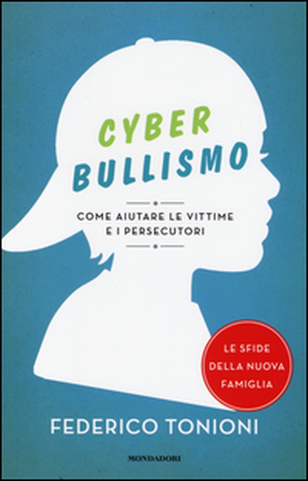 Cyberbullismo. Come aiutare le vittime e i persecutori - Librerie.coop Cyberbullismo. Come aiutare le vittime e i persecutori - Librerie.coop