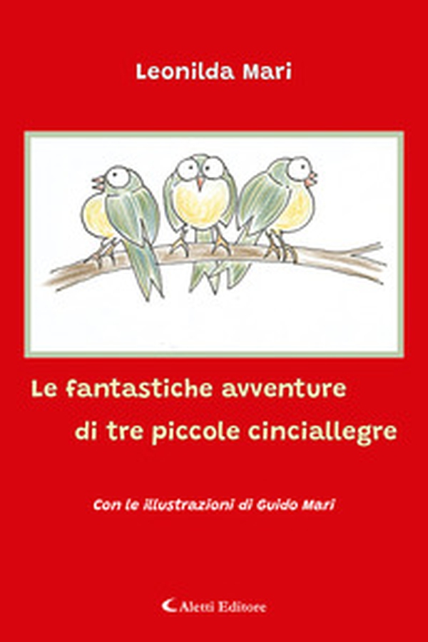 Le fantastiche avventure di tre piccole cinciallegre - Librerie.coop Le fantastiche avventure di tre piccole cinciallegre - Librerie.coop