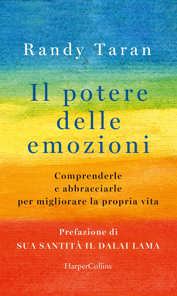 Il potere delle emozioni - Librerie.coop Il potere delle emozioni - Librerie.coop
