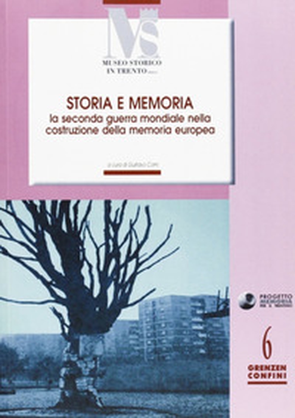 Storia e memoria. La seconda guerra mondiale nella costruzione della memoria europea - Librerie.coop Storia e memoria. La seconda guerra mondiale nella costruzione della memoria europea - Librerie.coop