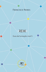 Guia de formação de reiki. Nível 3 - Librerie.coop