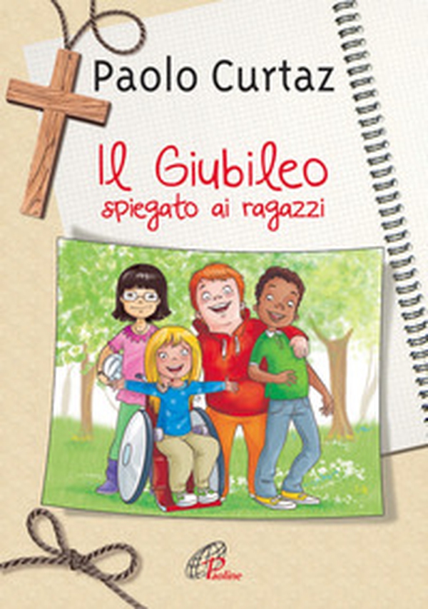 Il giubileo spiegato ai ragazzi - Librerie.coop Il giubileo spiegato ai ragazzi - Librerie.coop