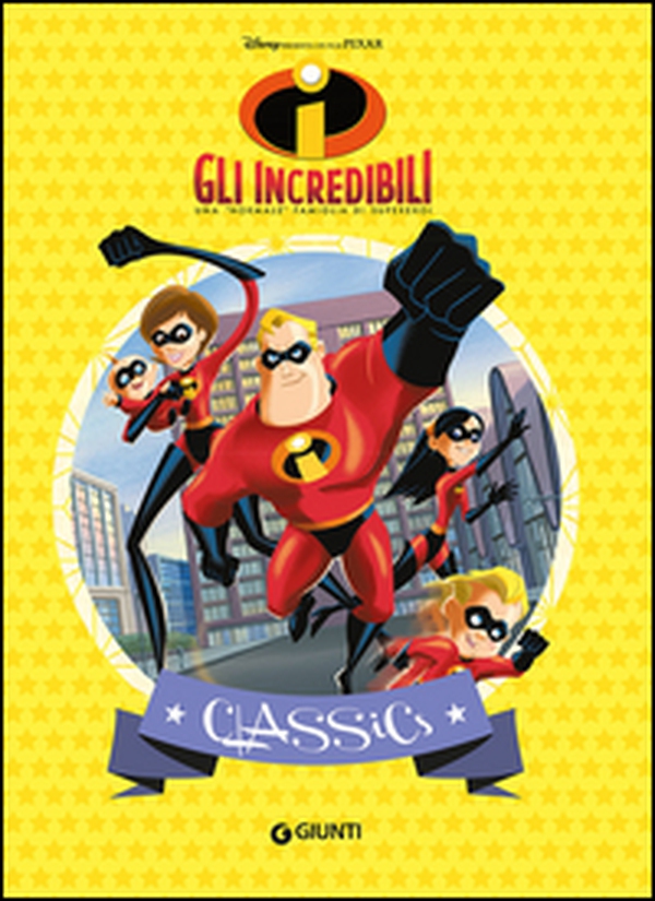 Gli Incredibili - Librerie.coop Gli Incredibili - Librerie.coop