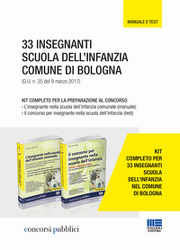 33 insegnanti scuola dell'infanzia Comune di Bologna. Kit completo per la preparazione al concorso - Librerie.coop 33 insegnanti scuola dell'infanzia Comune di Bologna. Kit completo per la preparazione al concorso - Librerie.coop