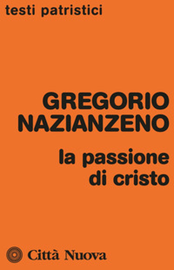 La passione di Cristo - Librerie.coop La passione di Cristo - Librerie.coop