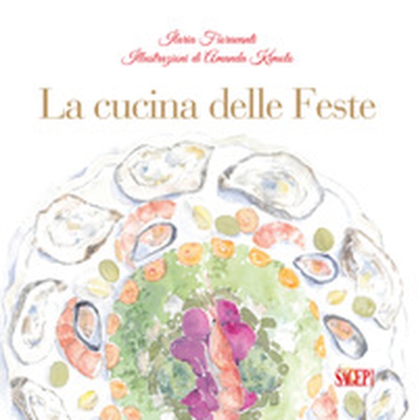 La cucina delle feste - Librerie.coop La cucina delle feste - Librerie.coop