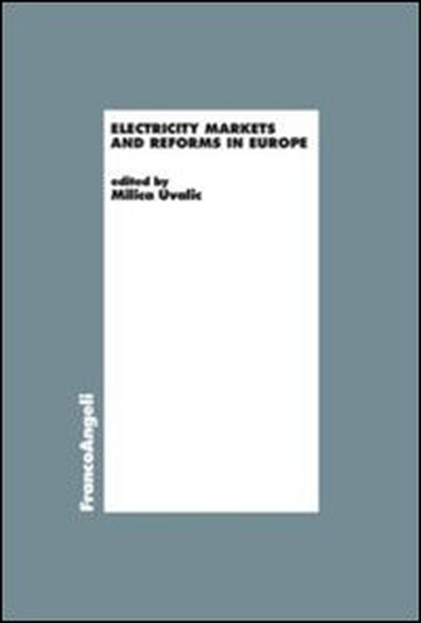 Electricity markets and reforms in Europe - Librerie.coop Electricity markets and reforms in Europe - Librerie.coop