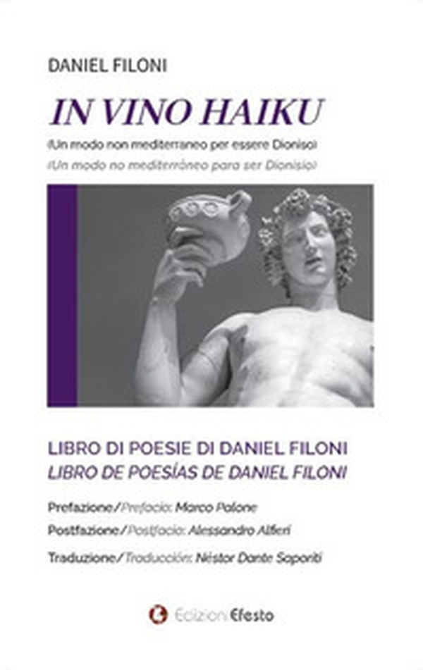 In vino Haiku. Un modo non mediterraneo per essere Dioniso. Ediz. italiana e spagnola - Librerie.coop In vino Haiku. Un modo non mediterraneo per essere Dioniso. Ediz. italiana e spagnola - Librerie.coop