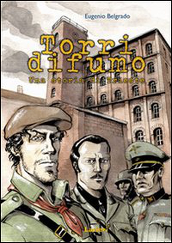 Torri di fumo. Una storia di Trieste - Librerie.coop Torri di fumo. Una storia di Trieste - Librerie.coop