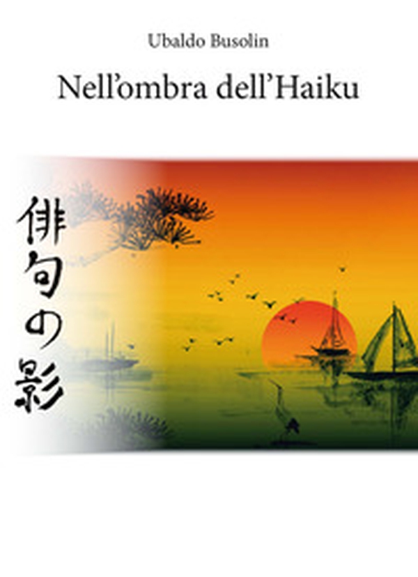 Nell'ombra dell'Haiku - Librerie.coop Nell'ombra dell'Haiku - Librerie.coop