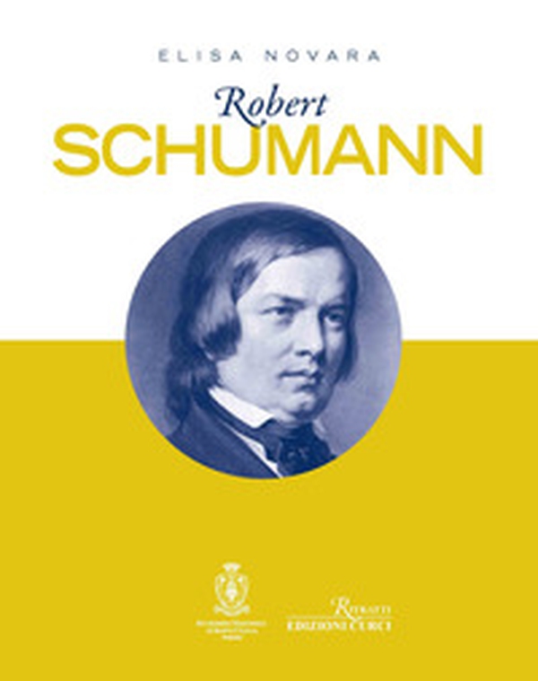 Robert Schumann - Librerie.coop Robert Schumann - Librerie.coop