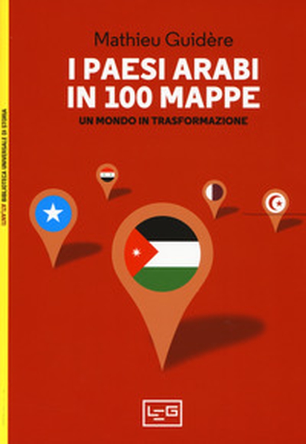I paesi arabi in 100 mappe. Un mondo in trasformazione - Librerie.coop I paesi arabi in 100 mappe. Un mondo in trasformazione - Librerie.coop