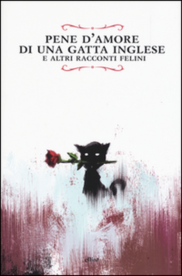 Pene d'amore di una gatta inglese e altri racconti felini - Librerie.coop Pene d'amore di una gatta inglese e altri racconti felini - Librerie.coop