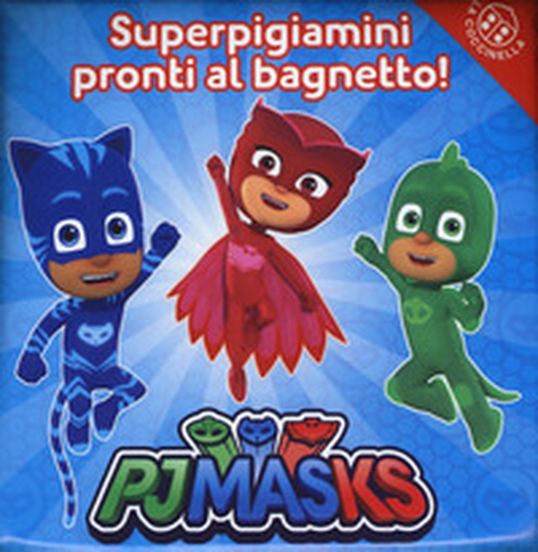 Superpigiamini pronti al bagnetto! Pj Masks - Librerie.coop Superpigiamini pronti al bagnetto! Pj Masks - Librerie.coop