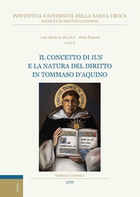 Il concetto di ius e la natura del diritto in Tommaso d'Aquino - Librerie.coop