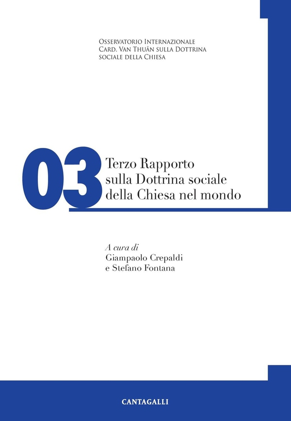 Terzo rapporto sulla Dottrina sociale della Chiesa nel mondo - Librerie.coop Terzo rapporto sulla Dottrina sociale della Chiesa nel mondo - Librerie.coop