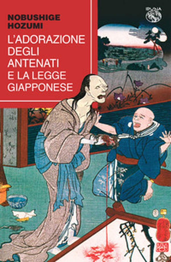 L'adorazione degli antenati e la legge giapponese - Librerie.coop L'adorazione degli antenati e la legge giapponese - Librerie.coop