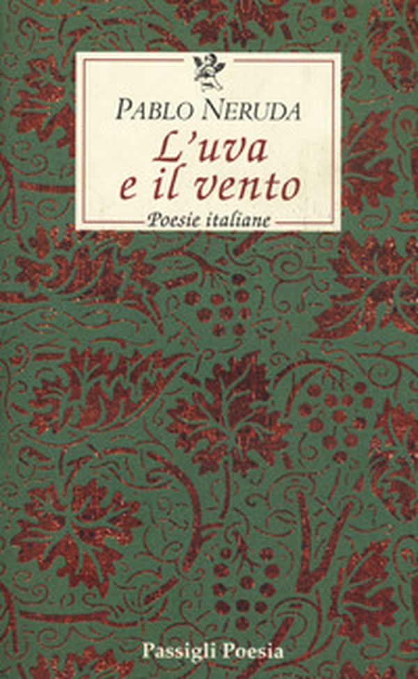 L'uva e il vento. Poesie italiane. Testo spagnolo a fronte - Librerie.coop L'uva e il vento. Poesie italiane. Testo spagnolo a fronte - Librerie.coop