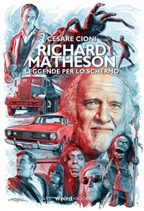 Richard Matheson. Leggende per lo schermo - Librerie.coop Richard Matheson. Leggende per lo schermo - Librerie.coop