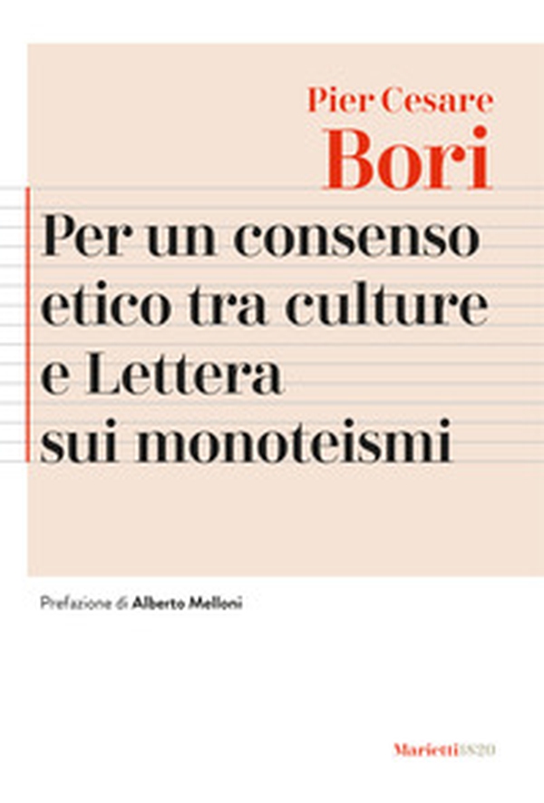 Per un consenso etico tra le culture e Lettera sui monoteismi - Librerie.coop Per un consenso etico tra le culture e Lettera sui monoteismi - Librerie.coop