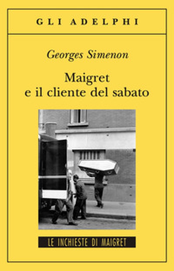 Maigret e il cliente del sabato - Librerie.coop Maigret e il cliente del sabato - Librerie.coop