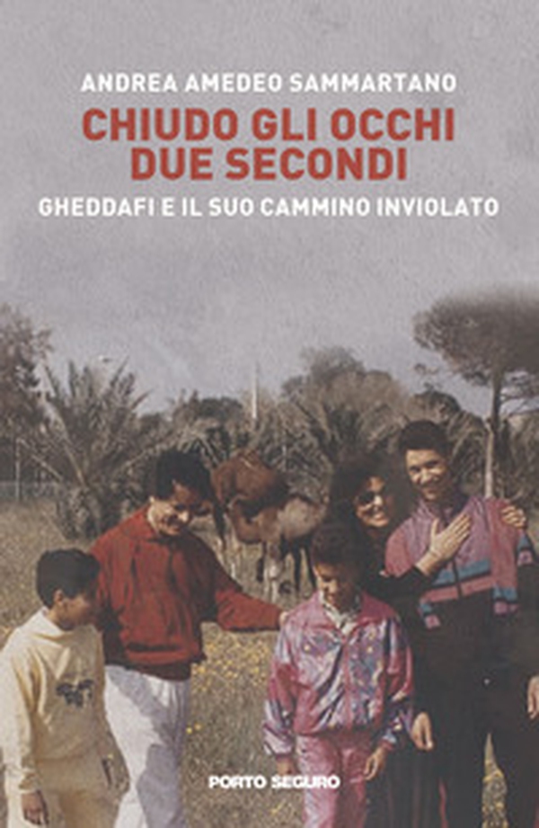 Chiudo gli occhi due secondi. Gheddafi e il suo cammino inviolato - Librerie.coop Chiudo gli occhi due secondi. Gheddafi e il suo cammino inviolato - Librerie.coop