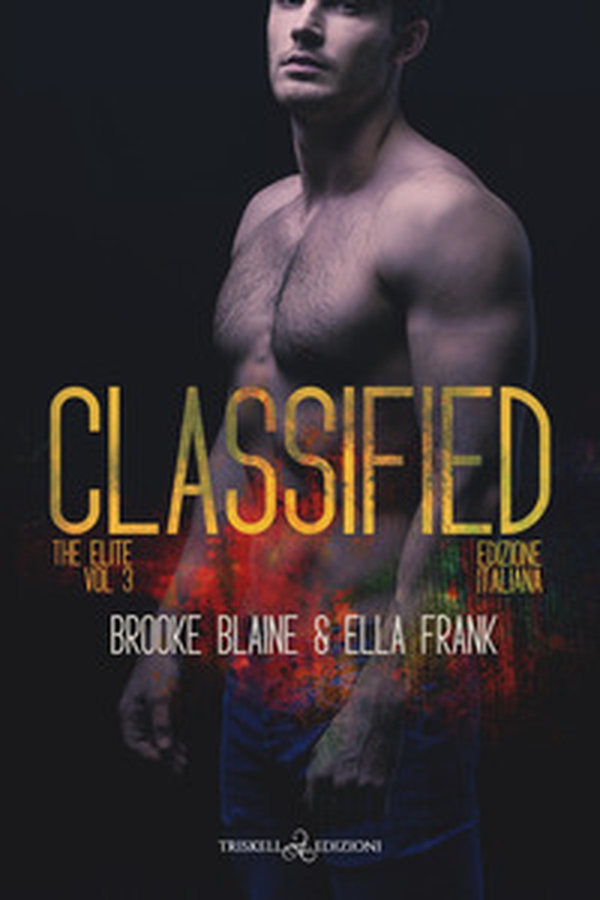 Classified. The elite. Ediz. italiana - Vol. 3 - Librerie.coop Classified. The elite. Ediz. italiana - Vol. 3 - Librerie.coop