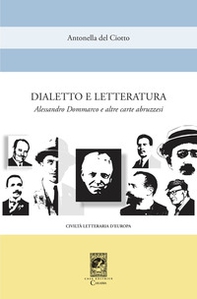 Dialetto e letteratura. Alessandro Dommarco e altre carte abruzzesi - Librerie.coop