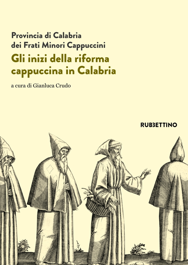Gli inizi della riforma cappuccina in Calabria - Librerie.coop Gli inizi della riforma cappuccina in Calabria - Librerie.coop