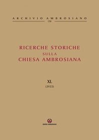 Ricerche storiche sulla Chiesa ambrosiana - Vol. 40 - Librerie.coop