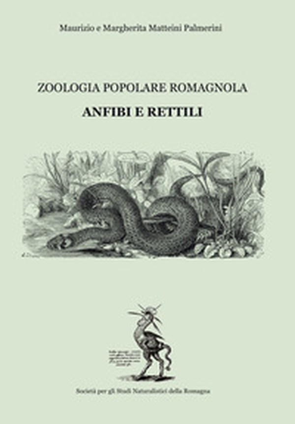 Anfibi e rettili. Zoologia popolare romagnola - Librerie.coop Anfibi e rettili. Zoologia popolare romagnola - Librerie.coop