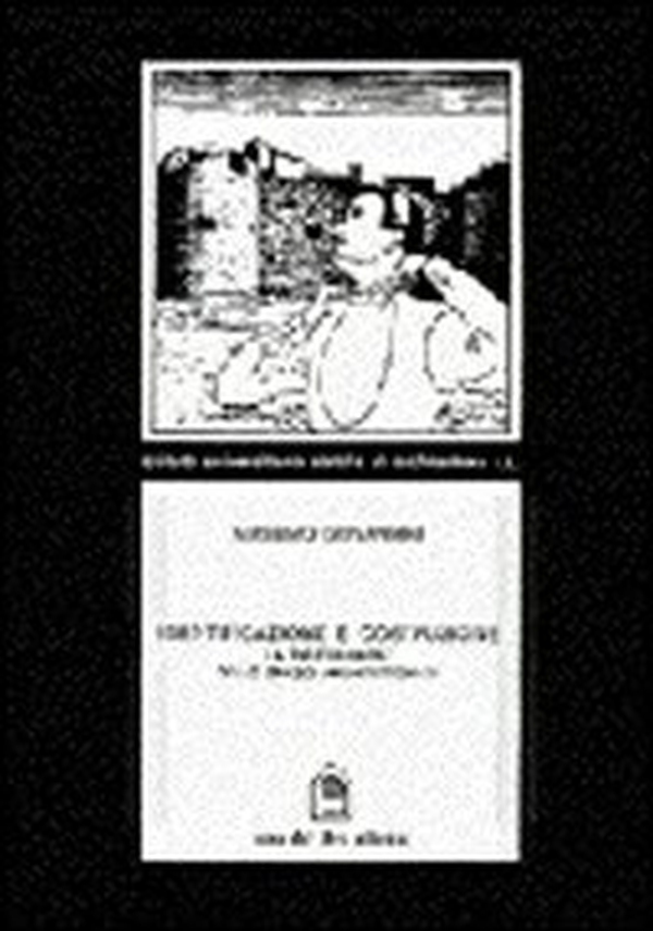 Identificazione e costruzione. La disponibilità dello spazio architettonico - Librerie.coop Identificazione e costruzione. La disponibilità dello spazio architettonico - Librerie.coop