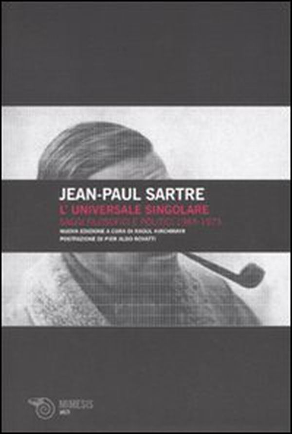 L'universale singolare. Saggi filosofici e politici 1965-1973 - Librerie.coop L'universale singolare. Saggi filosofici e politici 1965-1973 - Librerie.coop