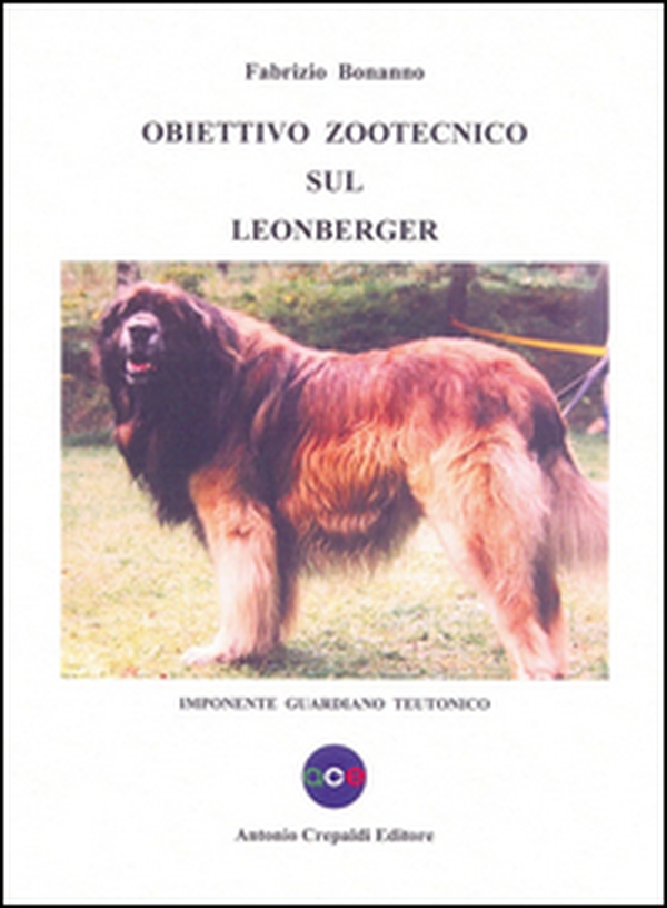 Obiettivo zootecnico sul Leonberger. Imponente guardiano teutonico - Librerie.coop Obiettivo zootecnico sul Leonberger. Imponente guardiano teutonico - Librerie.coop