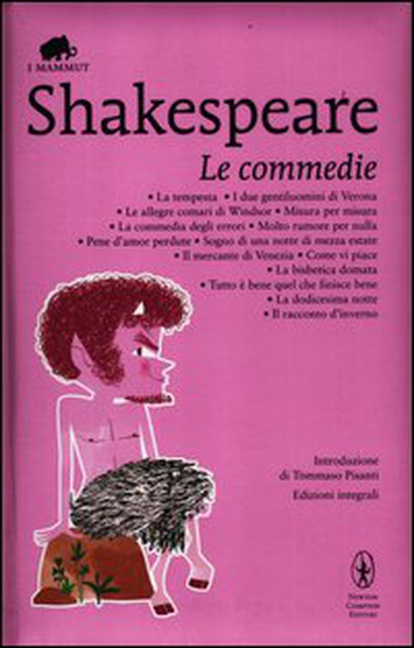 Le commedie: La tempesta-I due gentiluomini di Verona-Le allegre comari di Windsor-Misura per misura-La commedia degli errori-Molto rumore per nulla... - Librerie.coop Le commedie: La tempesta-I due gentiluomini di Verona-Le allegre comari di Windsor-Misura per misura-La commedia degli errori-Molto rumore per nulla... - Librerie.coop