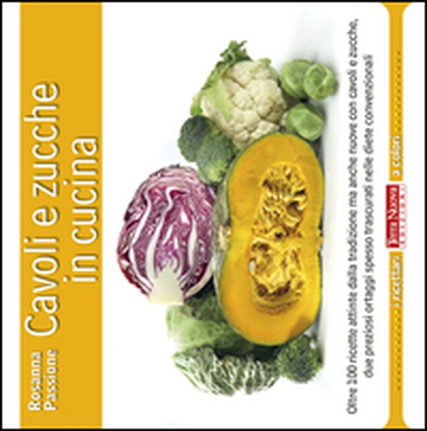 Cavoli e zucche in cucina - Librerie.coop Cavoli e zucche in cucina - Librerie.coop