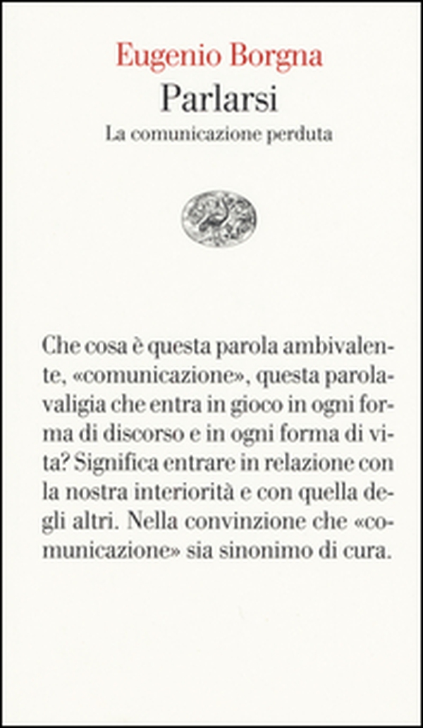 Parlarsi. La comunicazione perduta - Librerie.coop Parlarsi. La comunicazione perduta - Librerie.coop