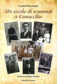 Un secolo di scumnài a Comacchio - Librerie.coop