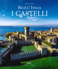Bella! Italia. I castelli. Ediz. italiana e inglese - Librerie.coop