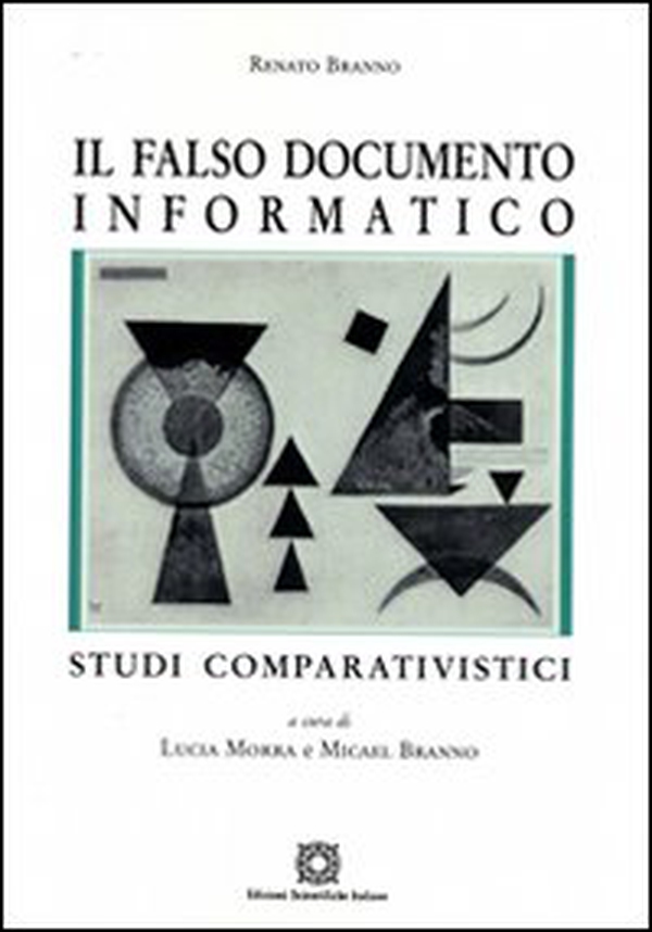 Il falso documento informatico - Librerie.coop Il falso documento informatico - Librerie.coop