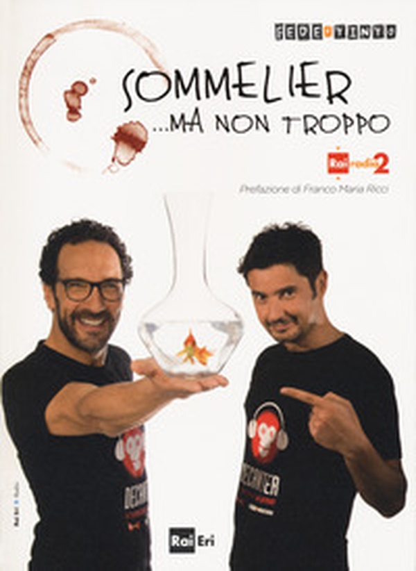 Sommelier... ma non troppo - Librerie.coop Sommelier... ma non troppo - Librerie.coop