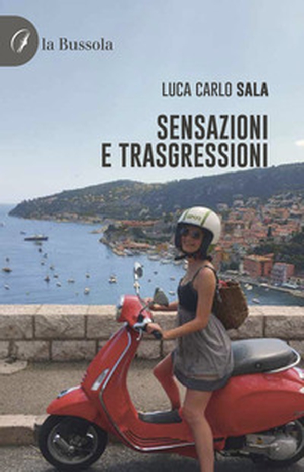 Sensazioni e trasgressioni - Librerie.coop Sensazioni e trasgressioni - Librerie.coop